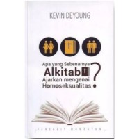 Apa Yang Sebenarnya Alkitab Ajarkan Mengenai Homoseksualitas?