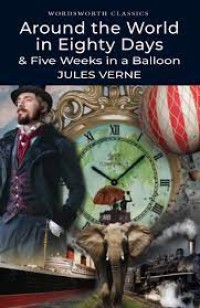 Around The World In Eighty Days & Five Weeks In A Balloon