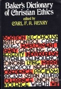 Baker's Dictionary Of Christian Ethics