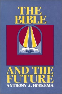 Bible And The Future, The