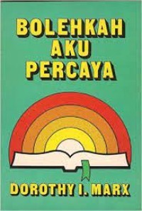 Bolehkah Aku Percaya