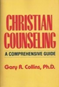 Christian Counseling : A Comprehensive Guide