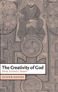Image of Creativity of God, the : World, Eucharist, Reason