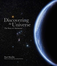 Image of Discovering The Universe: The Story Of Astronomy