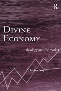 Divine Economy: Theology and the Market