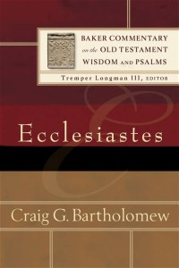 Image of Ecclesiastes: Baker Commentary On The Old Testament Wisdom And Psalms