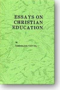 Essays on Christian Education