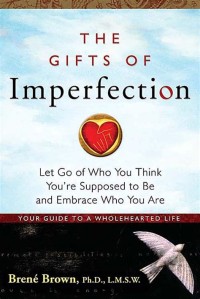 Gifts of Imperfection, The
