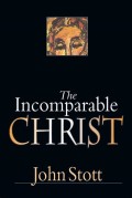 Incomparable Christ, the