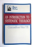 Introducton To Systematic Theology, An