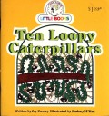 Ten Loopy Caterpillars