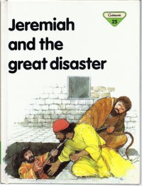 Jeremiah and the Great Disaster
