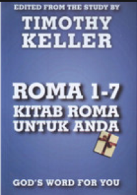 Image of Kitab Roma Untuk Anda : Roma 1-7 = Romans 1-7 For You