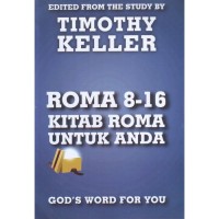 Kitab Roma Untuk Anda: Roma 8-16