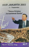 KKR Jakarta 2003: Yesus Kristus Juruselamat Dunia 6