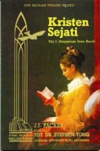 Kristen Sejati 1: Pengakuan Iman Rasuli