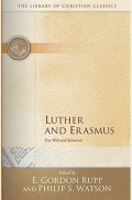 Luther and Erasmus: Free Will and Salvation