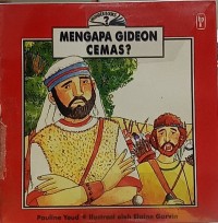 Mengapa Gideon Cemas?