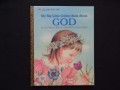 My Big Little Golden Book About God