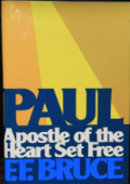 Paul : Apostle Of The Heart Set Free