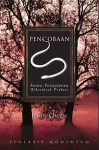 Pencobaan: Suatu Pengajaran Alkitabiah Praktis