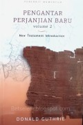 Pengantar Perjanjian Baru: Volume 2  = New Testament Introduction