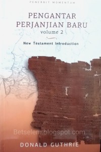 Pengantar Perjanjian Baru: Volume 2  = New Testament Introduction