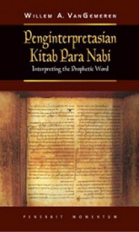 Image of Penginterpretasian Kitab Para Nabi = Interpreting the Prophetic Word