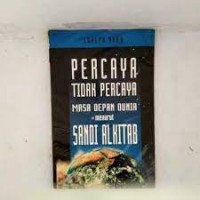 Image of Percaya Tidak Percaya: Masa Depan Dunia Menurut Sandi Alkitab
