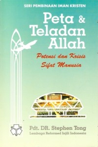 Image of Peta & Teladan Allah: Potensi Dan Krisis Sifat Manusia