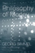 Philosophy of Money, The.