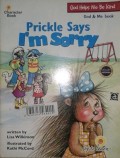 Prickle Says I'm Sorry = Prickle Meminta Maaf