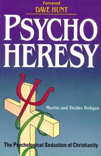 Image of Psycho Heresy : The psychological Seduction of Christianity