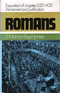 Romans: Exposition of Chapter 3:20-4:25: Atonement and Justification