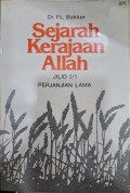 Sejarah Kerajaan Allah Jilid I/1 : Perjanjian Lama