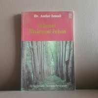 Selamat Melayani Tuhan: 33 Renungan Tentang Pelayanan