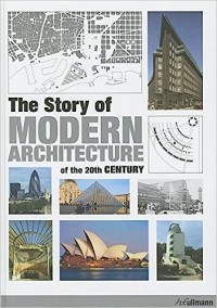 Image of Story Of Modern Architecture Of The 20th Century, The