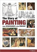 Story Of Painting, The : From The Renaissance To The Painting