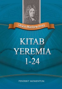 Tafsiran Matthew Henry : Kitab Yeremia 1-24