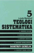 Teologi Sistematika Vol. 5 : Doktrin Gereja