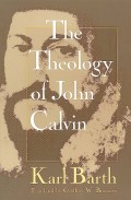 Theology Of John Calvin, The