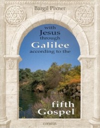With Jesus Through Galilee According To The Fifth Gospel