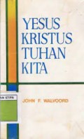 Yesus Kristus Tuhan  Kita